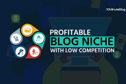 Most Profitable Niches With Low Competition